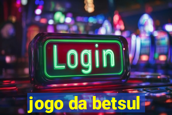 jogo da betsul