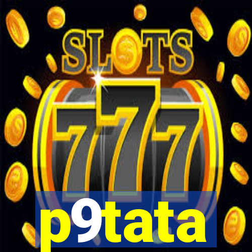 p9tata