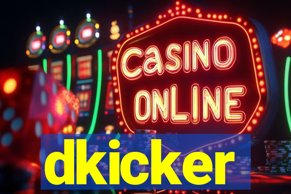 dkicker