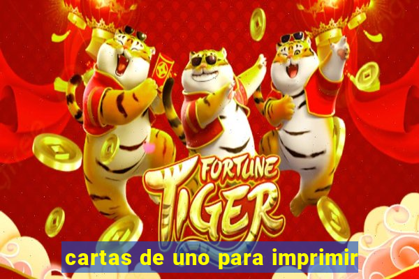 cartas de uno para imprimir