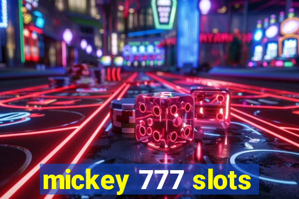 mickey 777 slots
