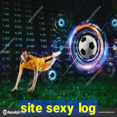 site sexy log
