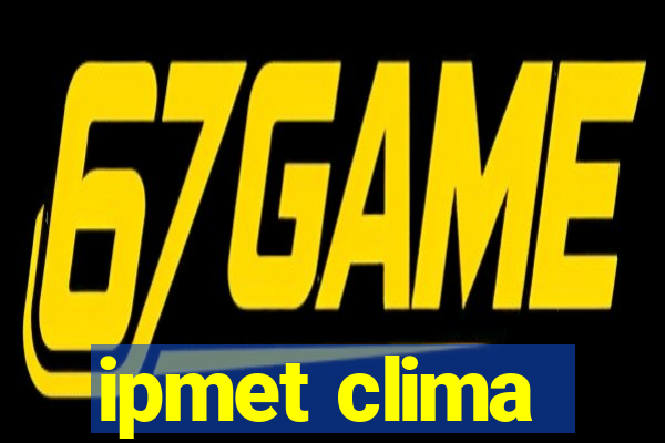 ipmet clima