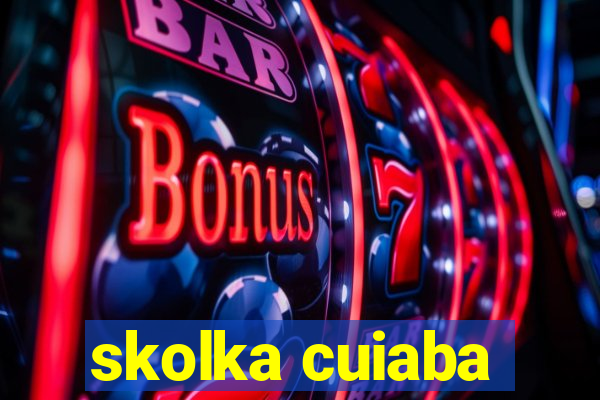 skolka cuiaba