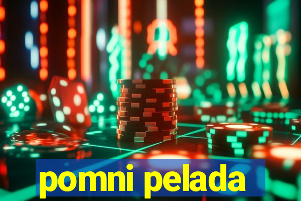 pomni pelada