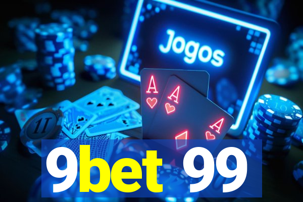 9bet 99
