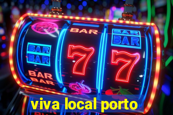 viva local porto