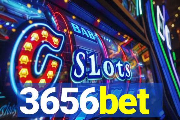3656bet