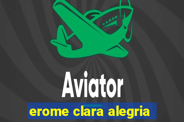 erome clara alegria