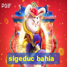 sigeduc bahia