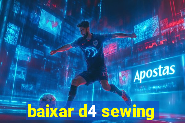 baixar d4 sewing
