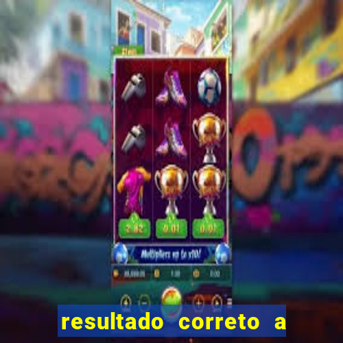 resultado correto a qualquer momento bet365