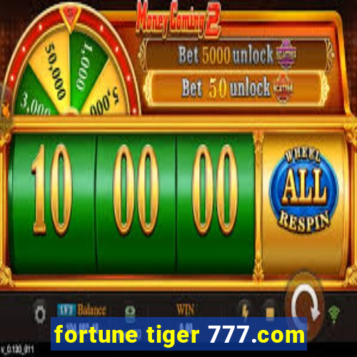 fortune tiger 777.com