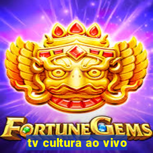 tv cultura ao vivo