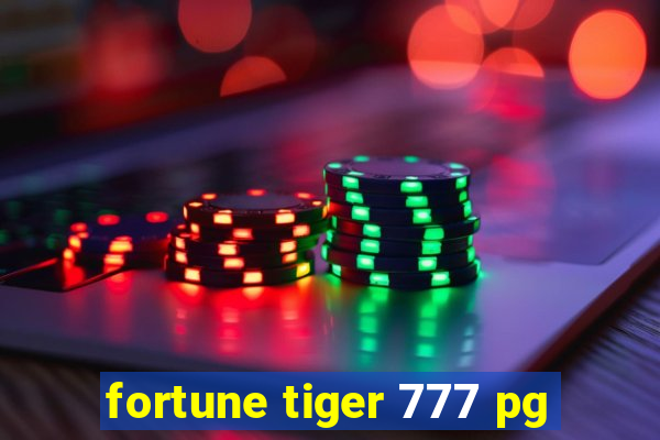 fortune tiger 777 pg
