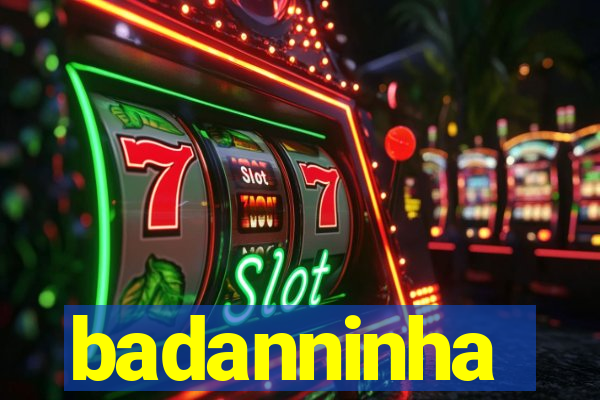 badanninha