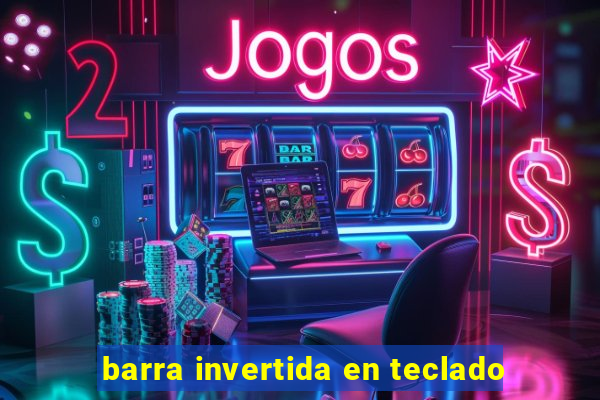 barra invertida en teclado