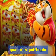 qual o significado do jogo