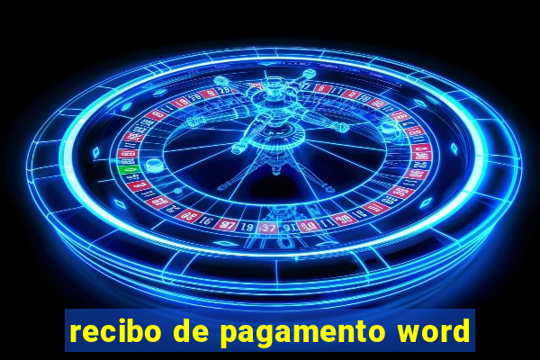 recibo de pagamento word