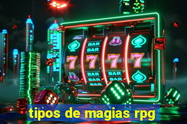 tipos de magias rpg