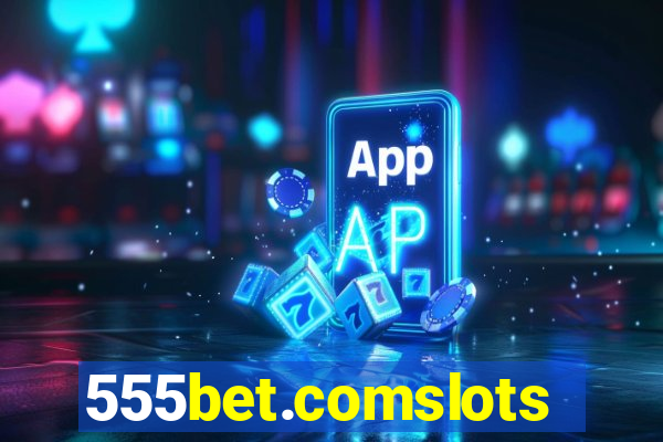 555bet.comslots
