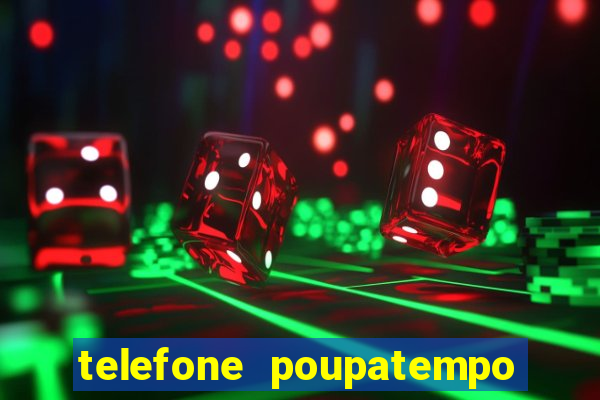 telefone poupatempo de itaquera