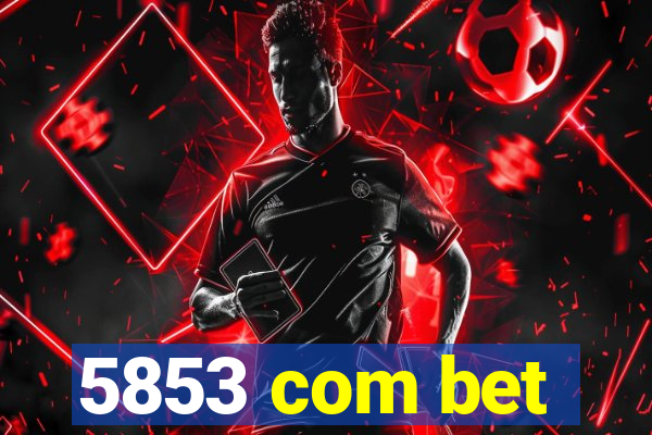 5853 com bet