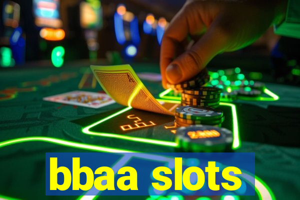 bbaa slots