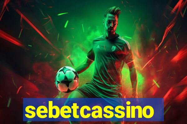 sebetcassino
