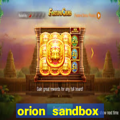 orion sandbox enhanced jogos 360