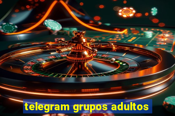 telegram grupos adultos
