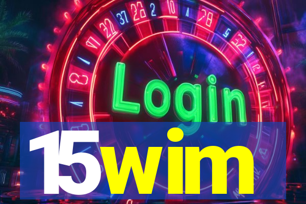 15wim