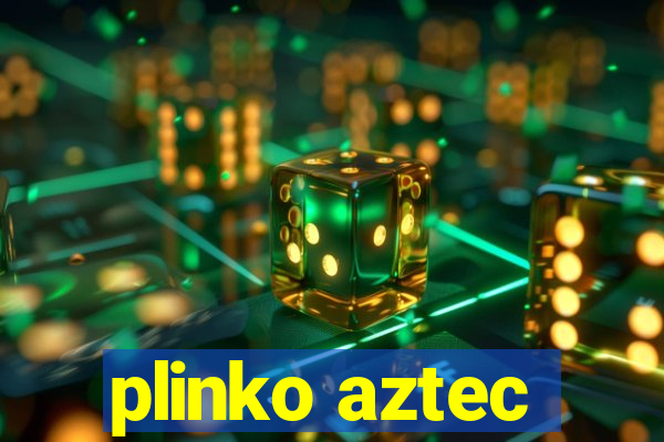plinko aztec
