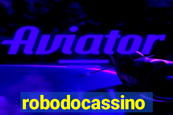 robodocassino