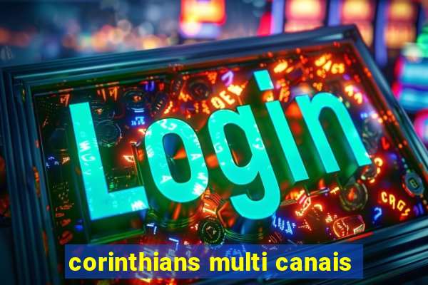 corinthians multi canais