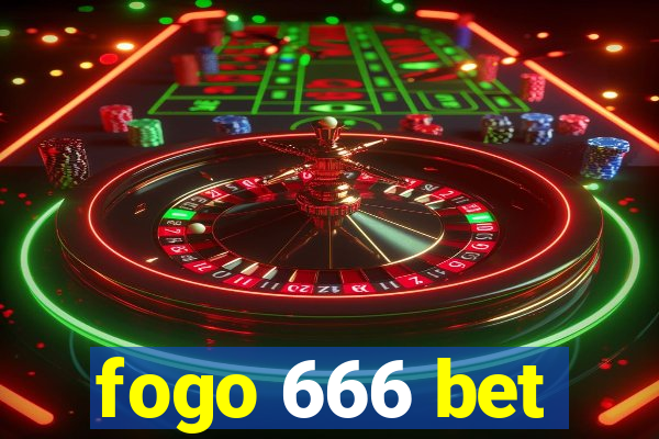 fogo 666 bet