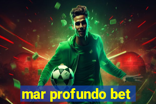 mar profundo bet