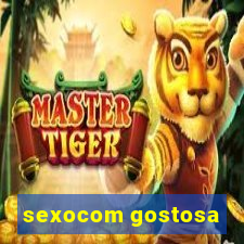 sexocom gostosa