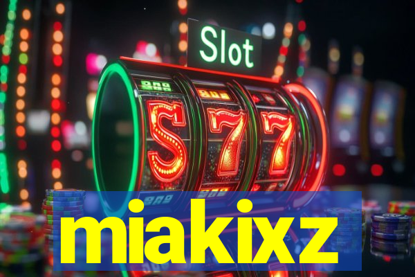miakixz