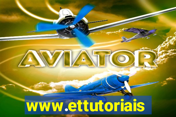 www.ettutoriais.com