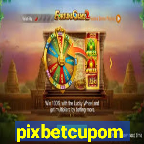 pixbetcupom