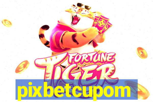 pixbetcupom