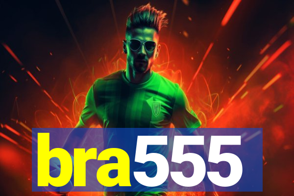 bra555