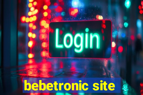 bebetronic site