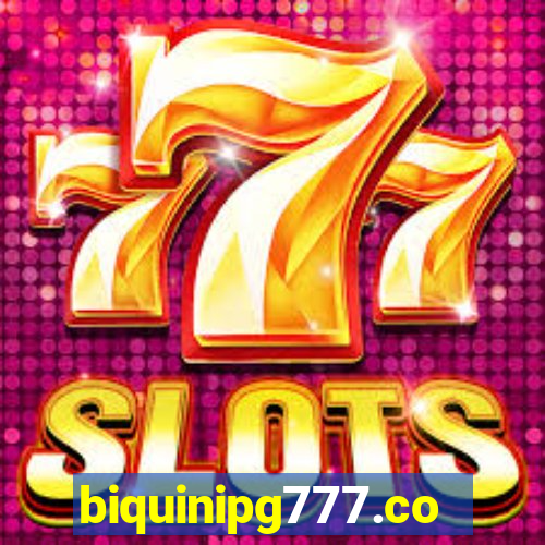 biquinipg777.com