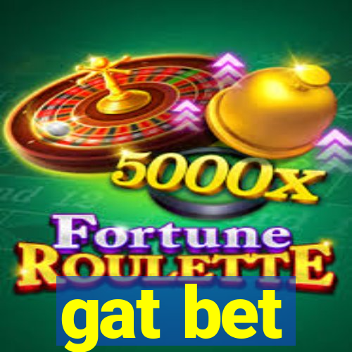 gat bet
