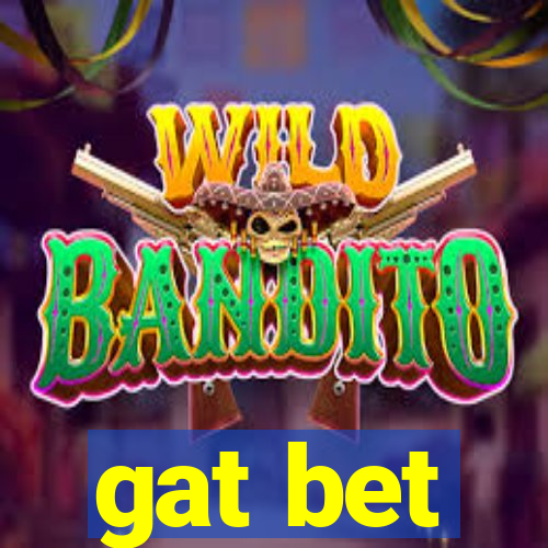 gat bet