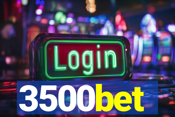 3500bet