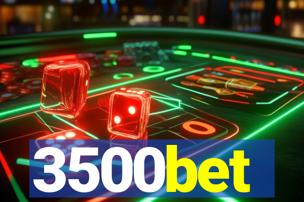 3500bet