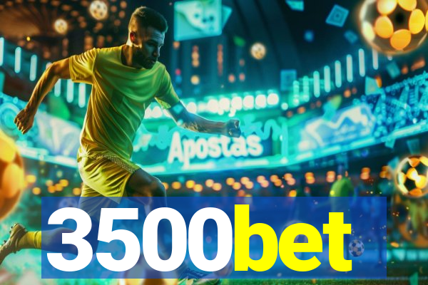 3500bet